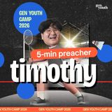 Gen Youth Camp 2026 - 5 Minute Preacher #1: Trusting in God | Timothy Soo