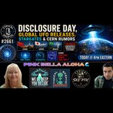 Disclosure Day, Global UFO Releases, Stargates & CERN Rumors - Pink Bella Aloha - TSP #2661