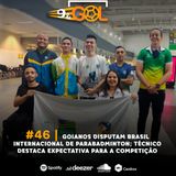 #46 | Goianos disputam Brasil Internacional de Parabadminton; técnico destaca expectativa para a competição