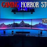 1 Hour of True Gaming Horror Stories