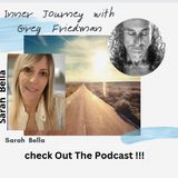 Inner Journey with Greg Friedman welcomes Sarah Bella