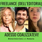 Freelance dell'editoria, coalizzatevi! - BlisterIntervista con Redacta