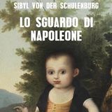 Sibyl von der Schulenburg "Lo sguardo di Napoleone"