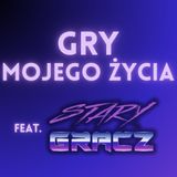 204. Stary Gracz i Gry jego życia