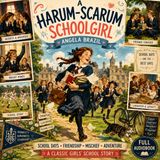 A Harum-Scarum Schoolgirl by Angela Brazil | School Days, Friendship & Mischief | Classic Girls' School Story | Part [1]