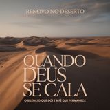 Quando Deus se Cala: O Silêncio que Dói e a Fé que Permanece