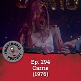 Ep. 294 - Carrie (1976)