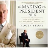 Roger Stone The Making Of A President