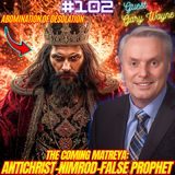 #102. End Times Prophesy| Nimrod/Tower of Babel| Quantum Daemon Algorithms| False Prophet/Antichrist| Image of the Beast w/ Gary Wayne