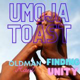Umoja Toast - Finding Unity