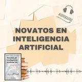 📕Guía NOVATOS EN INTELIGENCIA ARTIFICIAL _ 7 Pasos Simples para Integrarla en tu Trabajo + PDF📥