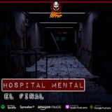 Hospital mental | Tercera parte