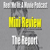 Mini Review: The Report