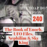The Book of Enoch, UFO Files, Nephilim & Sky King