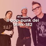 Il pop-punk dei blink-182 - Music Idol
