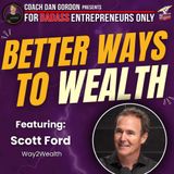 The Way to Wealth Financial Management - Scott Ford
