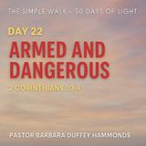 Day 22 - Armed and Dangerous