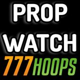 PROP WATCH - Cast Discuss Players to Watch