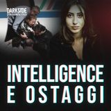 Intelligence e ostaggi con Carlo Biffani