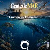 NUESTRO OXÍGENO- Gente de mar-Guardianes de los océanos