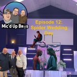 Episode 12: Spider Wedding Day
