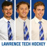 Brenden Preiss, Cole Therrien and Griffin Foster of Lawrence Tech Hockey | Ep 116
