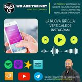 La nuova griglia verticale di Instagram