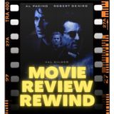 Movie Review Rewind, Ep. 53: Heat (1995)