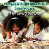 Creating A Unique Homeschool Learning Oasis