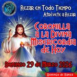 🔴Coronilla a la Divina Misericordia de Hoy Domingo 29 de Marzo 2026. 🙏      