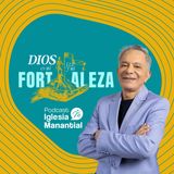 Dios es mi luz y mi fortaleza-Pastor Eduardo Cañas