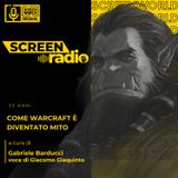 Warcraft, i 30 anni di un mito - ScreenRadio