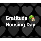 Gratitude 🏡 Housing Day - Part 1