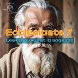 Ecclésiaste 7 - Les épreuves et la sagesse - Christ Coffee Bible