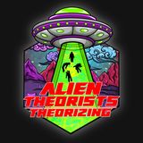 Alien Theorists Theorizing Live! | 2
