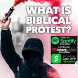 Ep 167 Biblical Advocacy and Protest? How Daniel's Protest Served God Part 1