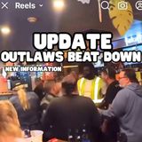 Outlaws MC Beat Down Update