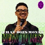 What Does Money Mean To Me? // Wicked: The Worship Of Wealth (Part 5) // Charles Metcalf