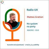 30/06/2021 - Matteo Gratton: no system no party