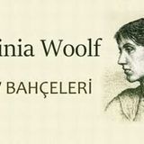 Kew Bahçeleri  Virginia WOOLF sesli öykü