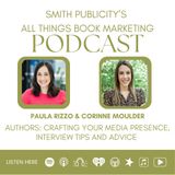 Authors: Crafting Your Media Presence, Interview Tips and Advice