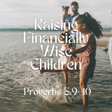 Raising Financially Wise Children