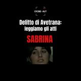 Delitto di Avetrana: leggiamo gli atti | SIT di SABRINA (parte 1)
