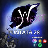 WHAT'S NEXT #28: NEW CHAPTER
