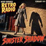 THE SINISTER SHADOW: She Met Her Doppelanger In A Bar And Grill | #RetroRadio