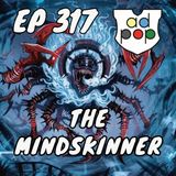 Commander ad Populum, Ep 317 - The Mindskinner & Aggro Mill