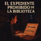 El Expediente Prohibido de la Biblioteca