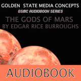 GSMC Classics: The Gods of Mars Episode 19