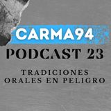 PODCAST #23 - Tradiciones orales en peligro