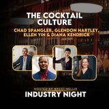 The Cocktail Culture with Glendon Hartley & Chad Spangler